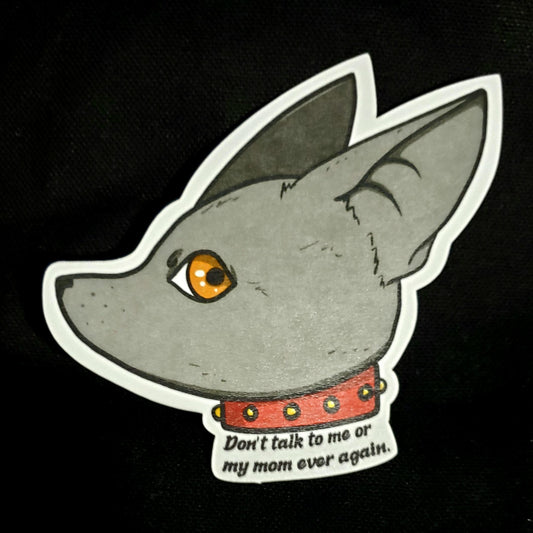 Chihuahua Don't Talk to Me Gloss Sticker